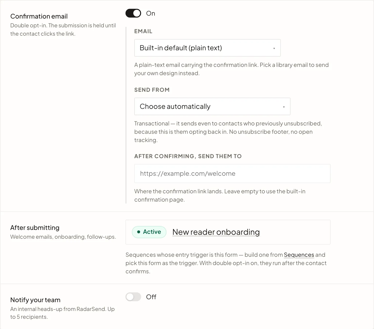 A form's email settings: the confirmation email turned on, holding the submission until the contact clicks the link; the New reader onboarding sequence active under After submitting; and Notify your team, an internal heads-up for up to five recipients, switched off.