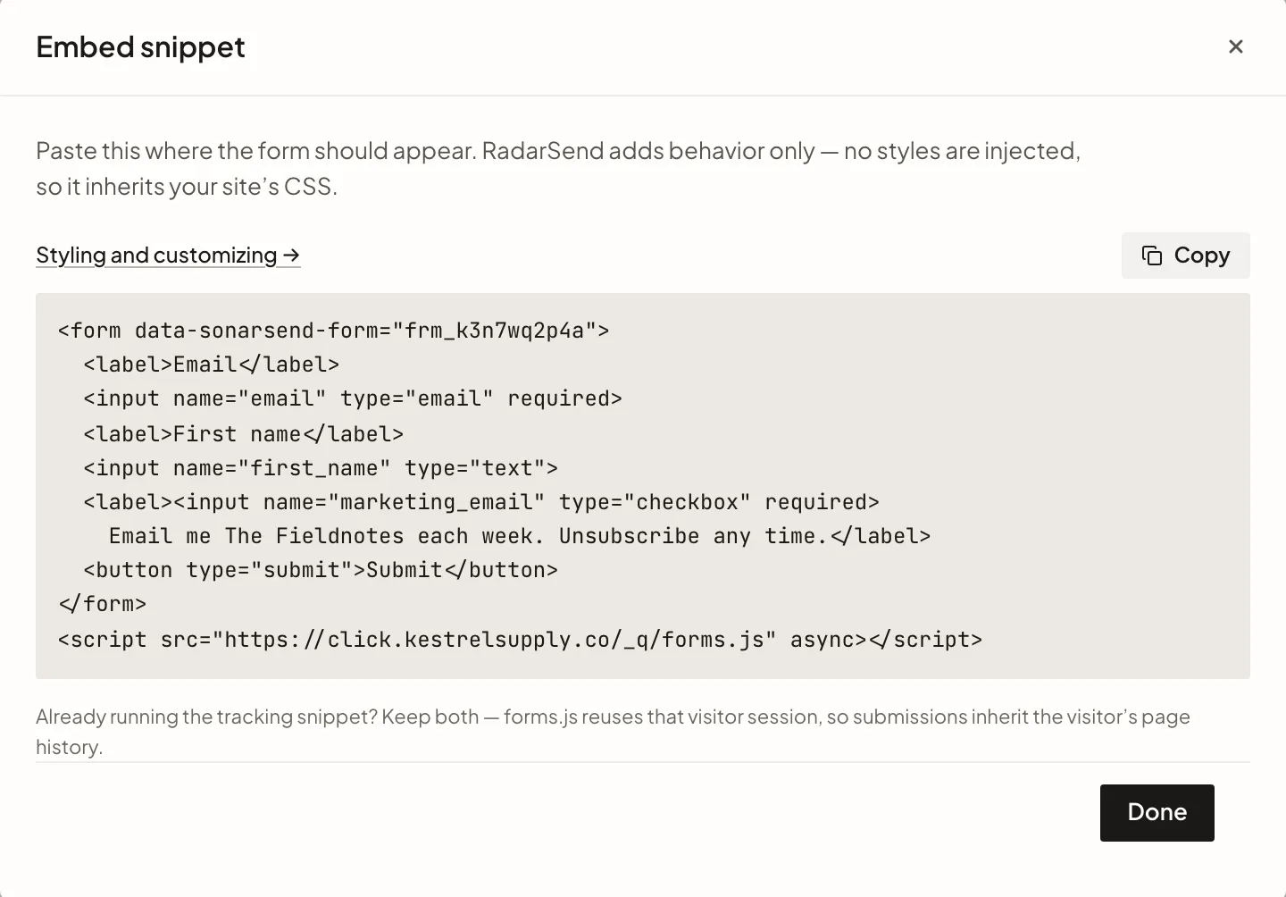 The HTML to paste into your site, with a note that RadarSend adds behavior only and injects no styles, so the form takes on your site's look.